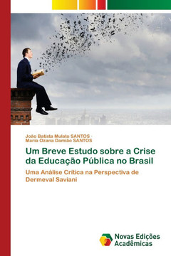 Um Breve Estudo sobre a Crise da Educa?o P?lica no Brasil