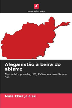 Afeganist? ?beira do abismo