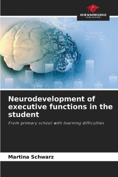Neurodevelopment of executive functions in the student