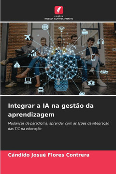 Integrar a IA na gest? da aprendizagem Integrar a IA na gest? da aprendizagem