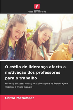 O estilo de lideran? afecta a motiva?o dos professores para o trabalho