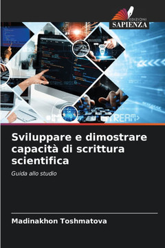 Sviluppare e dimostrare capacit? di scrittura scientifica