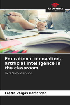 Educational innovation, artificial intelligence in the classroom