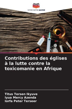 Contributions des ?lises ?la lutte contre la toxicomanie en Afrique Contributions des ?lises ?la lutte contre la toxicomanie en Afrique