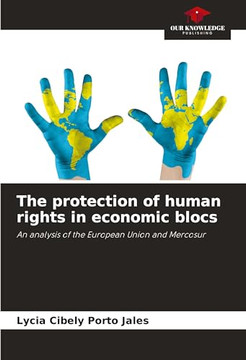 The protection of human rights in economic blocs