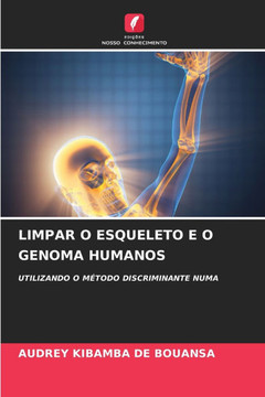 Limpar O Esqueleto E O Genoma Humanos
