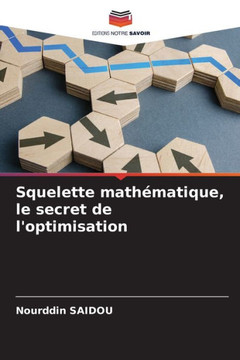 Squelette math?atique, le secret de l'optimisation