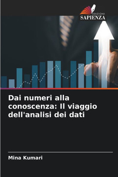 Dai numeri alla conoscenza: Il viaggio dell'analisi dei dati