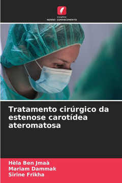 Tratamento cir?gico da estenose carot?ea ateromatosa