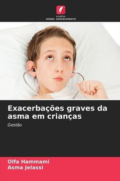 Exacerba?es graves da asma em crian?s