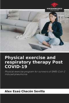 Physical exercise and respiratory therapy Post COVID-19