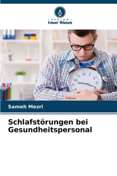 Schlafst?ungen bei Gesundheitspersonal