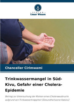 Trinkwassermangel in S?-Kivu, Gefahr einer Cholera-Epidemie