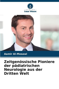 Zeitgen?sische Pioniere der p?iatrischen Neurologie aus der Dritten Welt