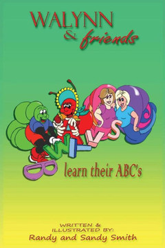 Walynn & Friends Learn Their Abc'S