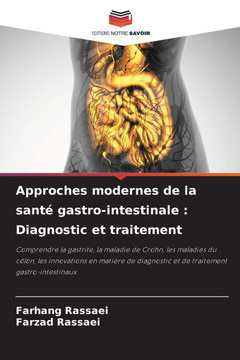 Approches modernes de la sant?gastro-intestinale: Diagnostic et traitement