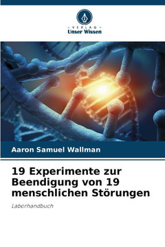 19 Experimente zur Beendigung von 19 menschlichen St?ungen
