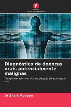 Diagn?tico de doen?s orais potencialmente malignas