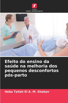 Efeito do ensino da sa?e na melhoria dos pequenos desconfortos p?-parto