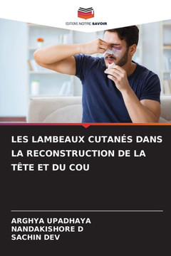 Les Lambeaux Cutan? Dans La Reconstruction de la T?e Et Du Cou
