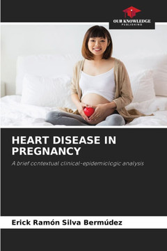 Heart Disease in Pregnancy Heart Disease in Pregnancy