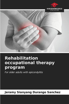Rehabilitation occupational therapy program