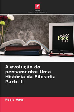A evolu?o do pensamento: Uma Hist?ia da Filosofia Parte II A evolu?o do pensamento: Uma Hist?ia da Filosofia Parte II