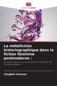 La m?afiction historiographique dans la fiction f?inine postmoderne