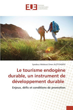 Le tourisme endog?e durable, un instrument de d?eloppement durable