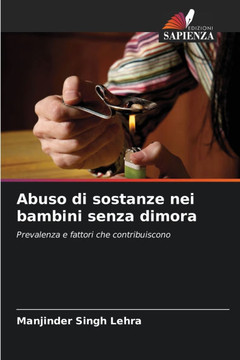 Abuso di sostanze nei bambini senza dimora Abuso di sostanze nei bambini senza dimora