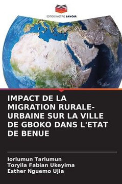 Impact de la Migration Rurale-Urbaine Sur La Ville de Gboko Dans l'Etat de Benue