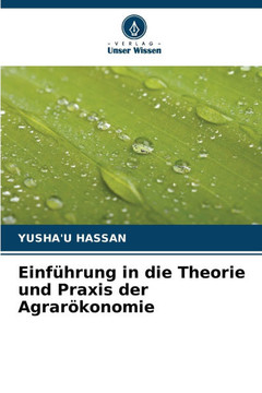 Einf?rung in die Theorie und Praxis der Agrar?onomie