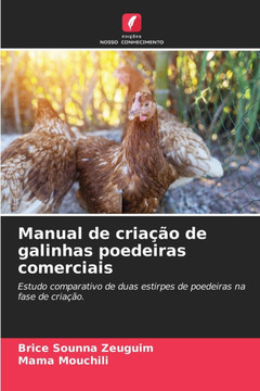 Manual de cria?o de galinhas poedeiras comerciais