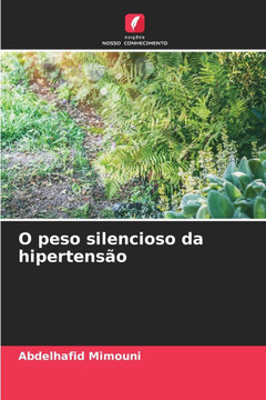 O peso silencioso da hipertens?