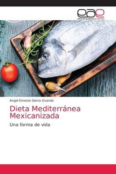 Dieta Mediterr?ea Mexicanizada
