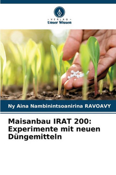 Maisanbau IRAT 200: Experimente mit neuen D?gemitteln