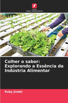 Colher o sabor: Explorando a Ess?cia da Ind?tria Alimentar