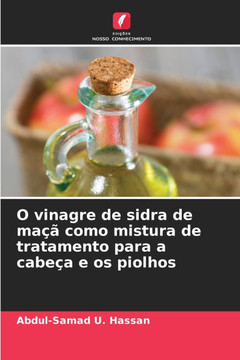 O vinagre de sidra de ma? como mistura de tratamento para a cabe? e os piolhos