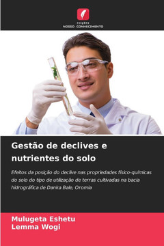 Gest? de declives e nutrientes do solo
