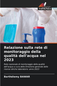 Relazione sulla rete di monitoraggio della qualit?dell'acqua nel 2023