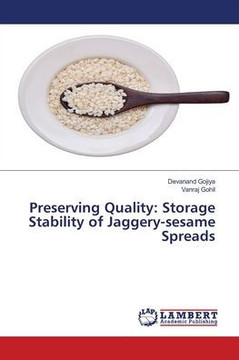 Preserving Quality: Storage Stability of Jaggery-sesame Spreads