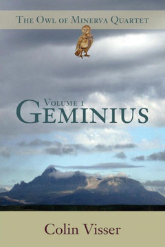 The Owl Of Minerva Quartet Volume One Geminius The Owl Of Minerva Quartet Volume One Geminius
