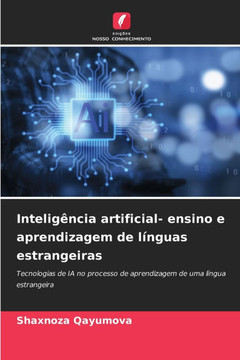 Intelig?cia artificial- ensino e aprendizagem de l?guas estrangeiras Intelig?cia artificial- ensino e aprendizagem de l?guas estrangeiras