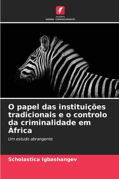 O papel das institui?es tradicionais e o controlo da criminalidade em ?rica