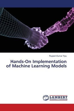 Hands-On Implementation of Machine Learning Models