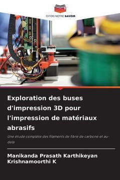 Exploration des buses d'impression 3D pour l'impression de mat?iaux abrasifs