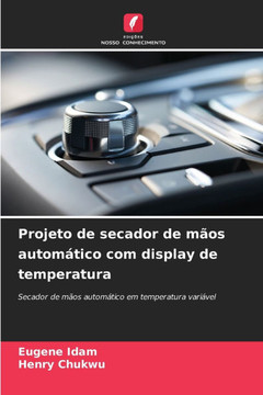 Projeto de secador de m?s autom?ico com display de temperatura