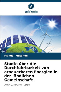 Studie ?er die Durchf?rbarkeit von erneuerbaren Energien in der l?dlichen Gemeinschaft