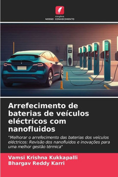 Arrefecimento de baterias de ve?ulos el?tricos com nanofluidos