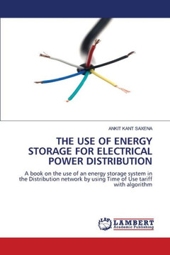 The Use of Energy Storage for Electrical Power Distribution
